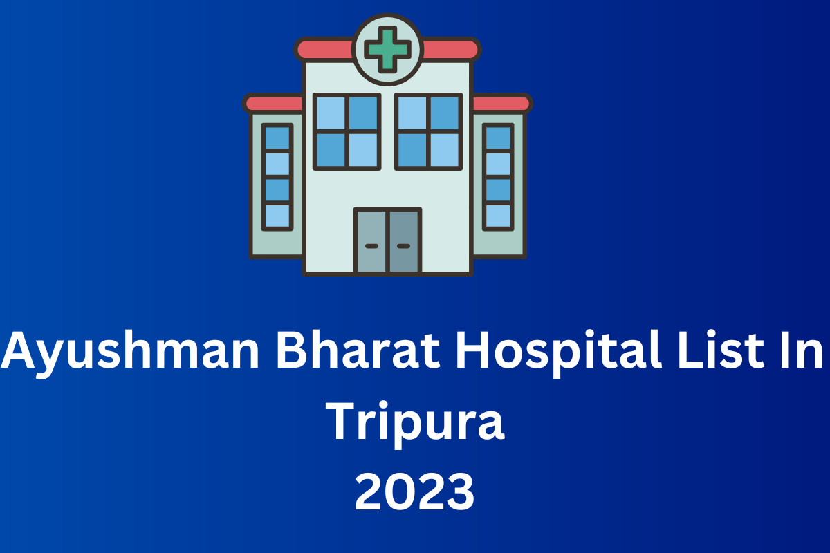 Ayushman Bharat Hospital List In Tripura