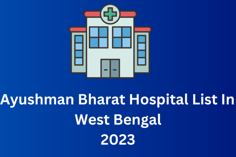 Ayushman Bharat Hospital List In West Bengal 2024 Latest Update